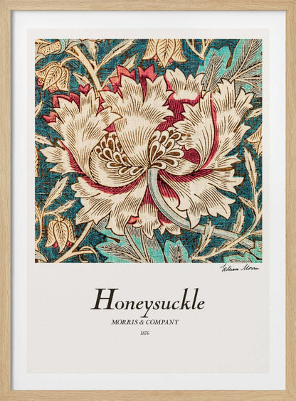 A vintage art print by William Morris titled 'Honeysuckle' from 1876. The design features a large, stylized cream and red honeysuckle flower on a detailed background of teal leaves and smaller tan flowers. The poster has a white border with text and is in a black frame. Wall Art