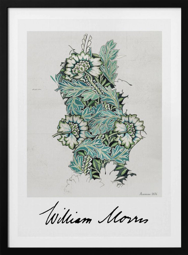 A framed vintage art print by William Morris titled 'Anemone 1876'. The design features a detailed botanical illustration of stylized anemone flowers and acanthus leaves in shades of green, teal, and white on a light grey background. The artist's signature is prominent at the bottom. Decor