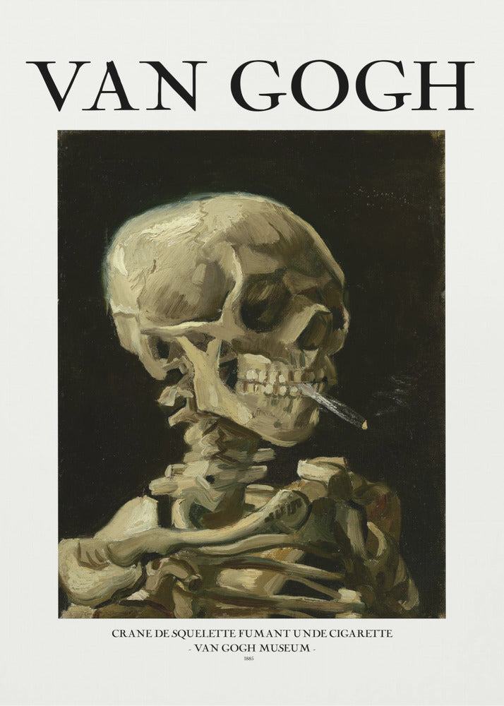 A framed poster of Vincent van Gogh's famous painting, 'Skull of a Skeleton with Burning Cigarette.' The artwork features a human skeleton against a dark background, with a lit cigarette clamped between its teeth. The poster includes the artist's name, 'VAN GOGH,' in large text at the top. Artwork