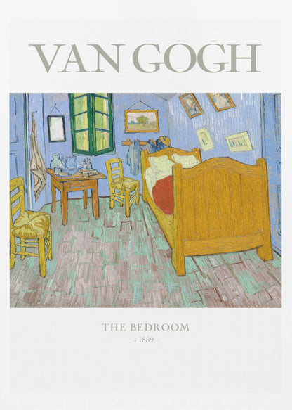 A poster of Vincent van Gogh's famous painting 'The Bedroom' from 1889. The artwork depicts a simple, colorful room with a yellow wooden bed, two chairs, and light blue walls, all rendered in his iconic post-impressionist style with thick brushstrokes. The poster has a black frame, and white borders with the text 'VAN GOGH' at the top and 'THE BEDROOM - 1889 -' at the bottom. Artwork