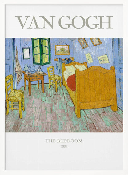 A poster of Vincent van Gogh's famous painting 'The Bedroom' from 1889. The artwork depicts a simple, colorful room with a yellow wooden bed, two chairs, and light blue walls, all rendered in his iconic post-impressionist style with thick brushstrokes. The poster has a black frame, and white borders with the text 'VAN GOGH' at the top and 'THE BEDROOM - 1889 -' at the bottom. Artwork