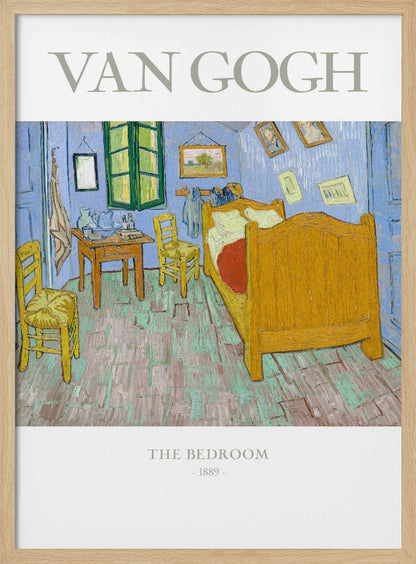 A poster of Vincent van Gogh's famous painting 'The Bedroom' from 1889. The artwork depicts a simple, colorful room with a yellow wooden bed, two chairs, and light blue walls, all rendered in his iconic post-impressionist style with thick brushstrokes. The poster has a black frame, and white borders with the text 'VAN GOGH' at the top and 'THE BEDROOM - 1889 -' at the bottom. Artwork