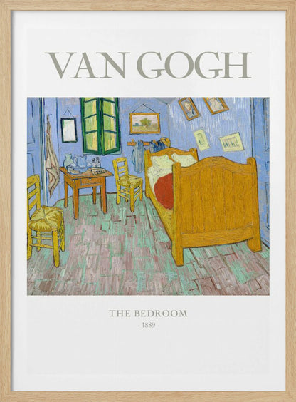A poster of Vincent van Gogh's famous painting 'The Bedroom' from 1889. The artwork depicts a simple, colorful room with a yellow wooden bed, two chairs, and light blue walls, all rendered in his iconic post-impressionist style with thick brushstrokes. The poster has a black frame, and white borders with the text 'VAN GOGH' at the top and 'THE BEDROOM - 1889 -' at the bottom. Artwork