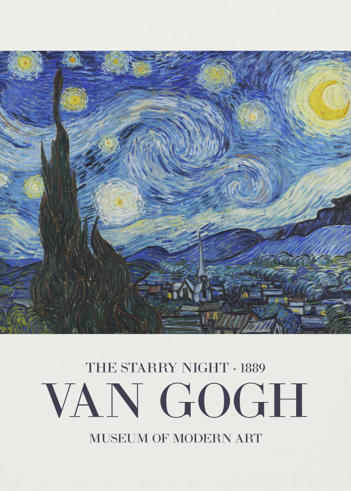 A framed art print of Vincent van Gogh's 'The Starry Night' from 1889. The painting depicts a dramatic, swirling night sky in deep blues and yellows, with a bright crescent moon and glowing stars. A large, dark cypress tree stands in the foreground, reaching towards the sky, with a peaceful village nestled in the hills below. The poster has a white border at the bottom with the text 'THE STARRY NIGHT - 1889', 'VAN GOGH', and 'MUSEUM OF MODERN ART'. Wall Art