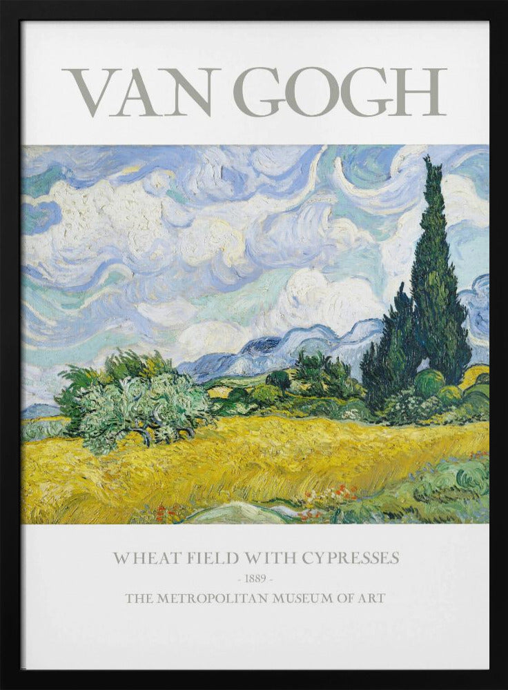 A framed museum poster of Vincent van Gogh's 'Wheat Field with Cypresses.' The impressionist painting depicts a golden wheat field under a swirling blue sky, with dark green cypress trees to the right and distant blue mountains. Decor