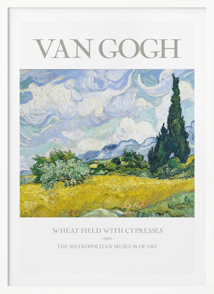 A framed museum poster of Vincent van Gogh's 'Wheat Field with Cypresses.' The impressionist painting depicts a golden wheat field under a swirling blue sky, with dark green cypress trees to the right and distant blue mountains. Decor