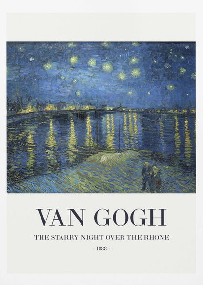 A framed poster of Vincent van Gogh's famous painting, 'The Starry Night Over the Rhone' from 1888. The painting depicts a deep blue night sky filled with bright yellow stars, reflected in the water below. In the foreground, a couple strolls along the riverbank. The title and artist's name are printed below the image on a white background. Wall Art