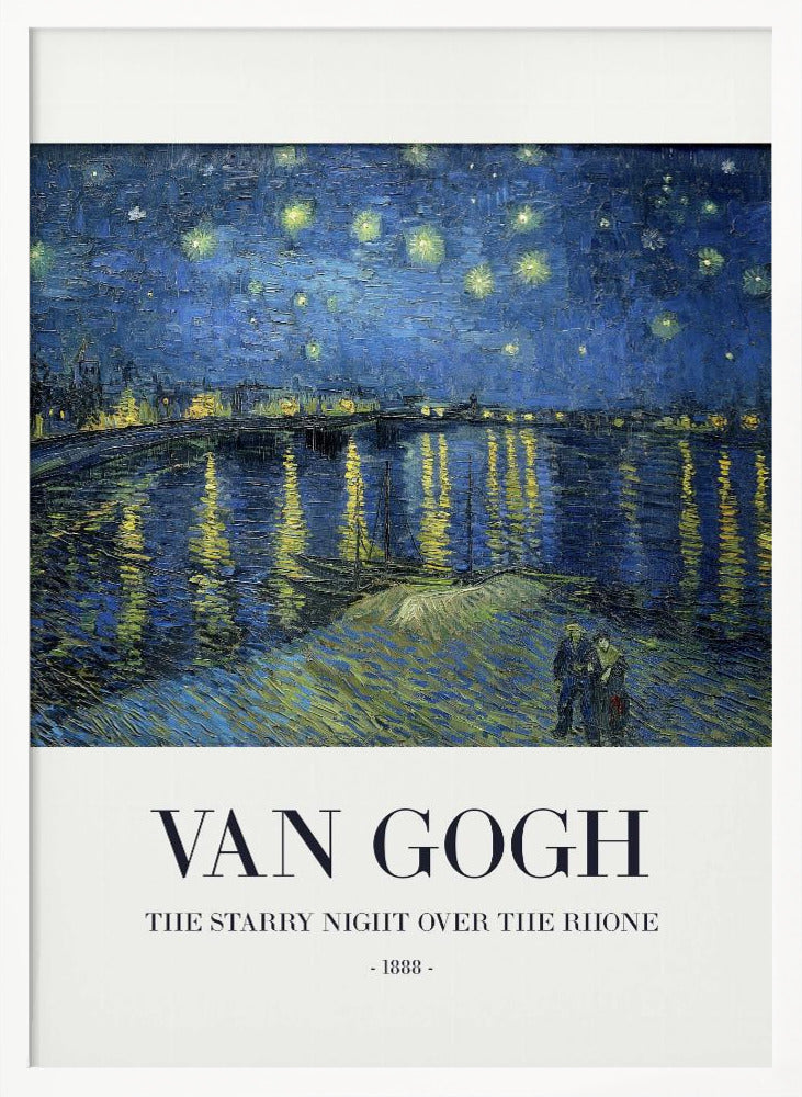 A framed poster of Vincent van Gogh's famous painting, 'The Starry Night Over the Rhone' from 1888. The painting depicts a deep blue night sky filled with bright yellow stars, reflected in the water below. In the foreground, a couple strolls along the riverbank. The title and artist's name are printed below the image on a white background. Wall Art