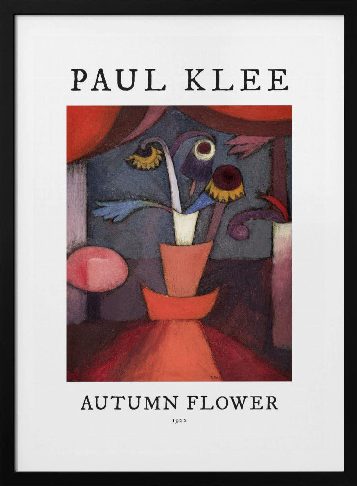 A poster of Paul Klee's 1922 painting 'Autumn Flower'. The abstract artwork features a stylized vase with surreal flowers in shades of red, orange, blue, and purple. The poster has a white border with 'PAUL KLEE' at the top and 'AUTUMN FLOWER 1922' at the bottom, all within a thin black frame. Poster