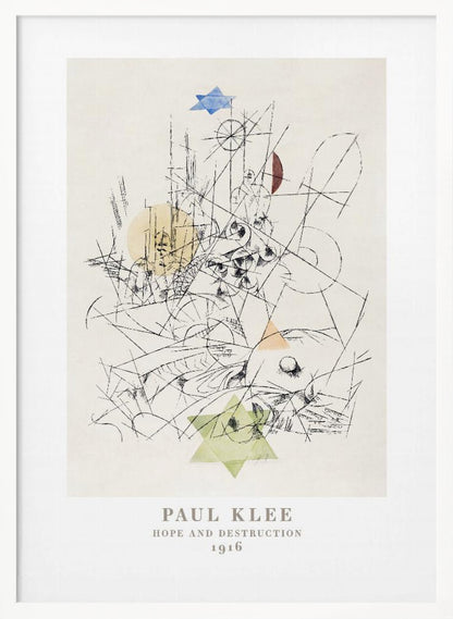 A framed art print of Paul Klee's 1916 work, 'Hope and Destruction.' The artwork is a complex abstract composition with a tangle of black lines on a cream background, featuring colored geometric shapes like a blue and a green Star of David, and circles in yellow and red. Poster