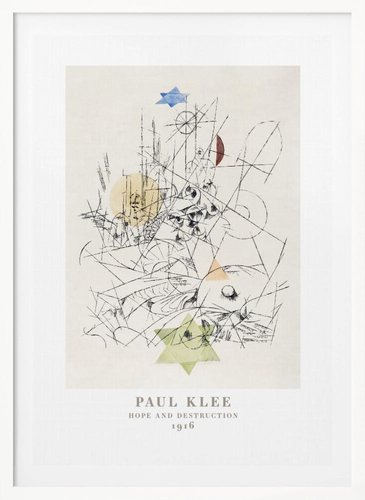A framed art print of Paul Klee's 1916 work, 'Hope and Destruction.' The artwork is a complex abstract composition with a tangle of black lines on a cream background, featuring colored geometric shapes like a blue and a green Star of David, and circles in yellow and red. Poster