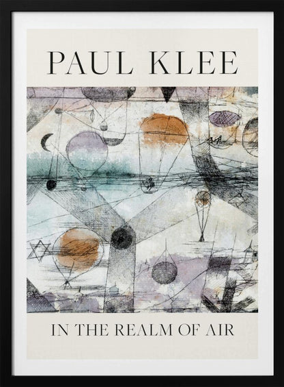 A framed art poster of Paul Klee's painting 'In the Realm of Air'. The abstract artwork features a whimsical scene with floating orbs and balloon-like shapes in muted watercolor tones of blue, orange, and purple, overlaid with intricate black ink linework. The artist's name is at the top and the title is at the bottom in a simple serif font on a cream-colored border. Decor