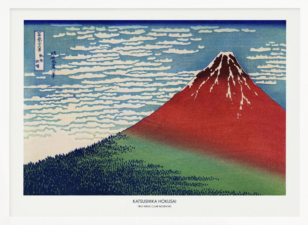 A framed Japanese woodblock print, 'Fine Wind, Clear Morning' by Katsushika Hokusai, also known as 'Red Fuji'. The print depicts a large, reddish-brown Mount Fuji with its peak lightly dusted with snow, set against a vibrant blue sky filled with white, streaky clouds. A dark green forest covers the base of the mountain. Poster