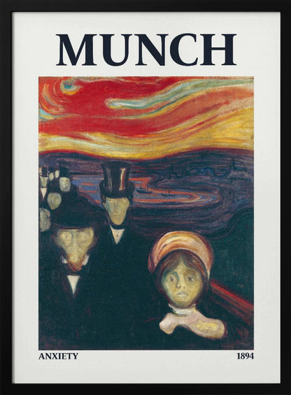 A poster for Edvard Munch's 1894 painting 'Anxiety'. It shows a crowd of ghostly, pale-faced figures in dark attire standing under a dramatic, swirling red and orange sky. The word 'MUNCH' is printed at the top, with 'ANXIETY' and '1894' at the bottom. Decor
