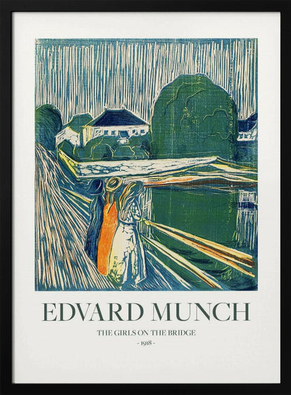 A framed poster of Edvard Munch's 1918 woodcut 'The Girls on the Bridge'. The expressionist artwork depicts three women on a bridge in a vibrant palette of green, blue, and orange, with a village scene in the background. Print