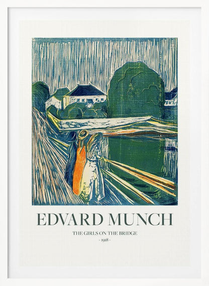 A framed poster of Edvard Munch's 1918 woodcut 'The Girls on the Bridge'. The expressionist artwork depicts three women on a bridge in a vibrant palette of green, blue, and orange, with a village scene in the background. Print