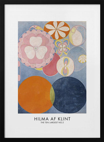 A poster of Hilma af Klint's abstract painting 'The Ten Largest, No. 2'. The artwork features a variety of colorful circles and floral-like motifs on a light blue background, with dominant colors of pink, orange, and dark blue. The artist's name and artwork title are printed below. Artwork