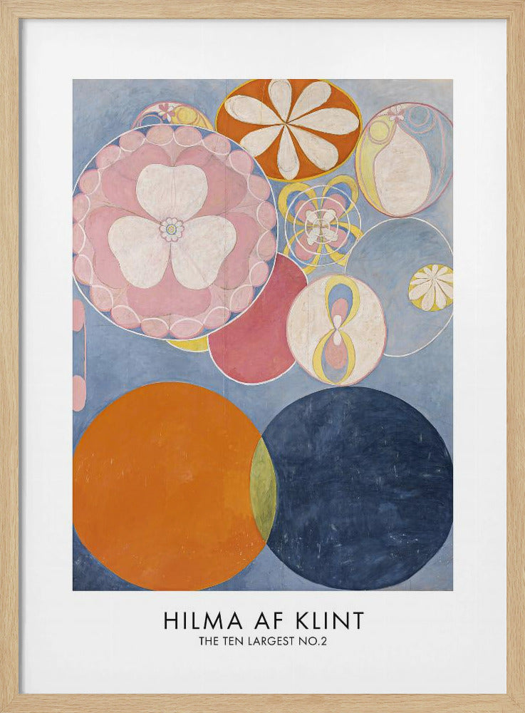 A poster of Hilma af Klint's abstract painting 'The Ten Largest, No. 2'. The artwork features a variety of colorful circles and floral-like motifs on a light blue background, with dominant colors of pink, orange, and dark blue. The artist's name and artwork title are printed below. Artwork