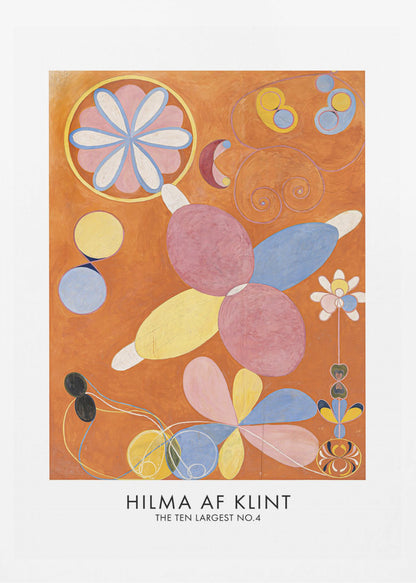 An art poster of Hilma af Klint's painting 'The Ten Largest No.4'. The abstract artwork features colorful, biomorphic and floral shapes in pink, blue, and yellow against a vibrant orange background. The poster has a white border with the artist's name and title at the bottom, all framed in black. Decor
