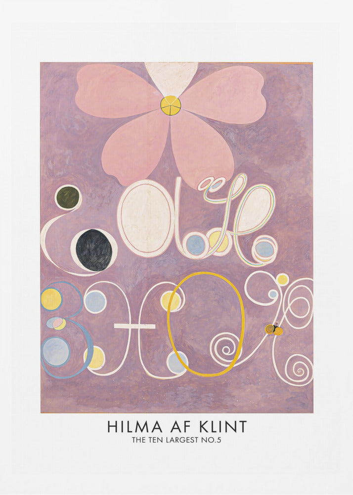 A framed art print of Hilma af Klint's painting 'The Ten Largest, No. 5'. The abstract artwork features a large pink flower at the top against a lavender background, with large, stylized white letters and symbols below, accented with circles of yellow, blue, and black. Poster