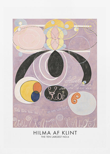 A framed art print of Hilma af Klint's abstract painting 'The Ten Largest No. 6'. The artwork features a complex composition of geometric and organic shapes, including large black forms, pink and white concentric circles, and yellow and blue patterns, all set against a light purple background with stylized text. Poster