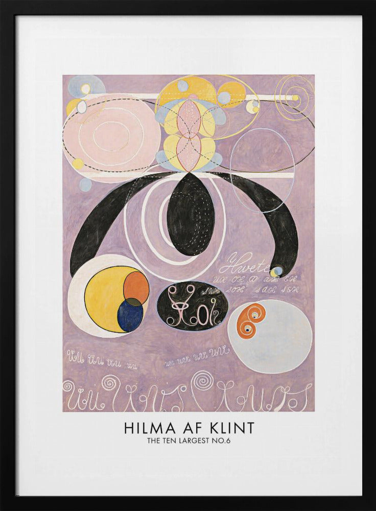 A framed art print of Hilma af Klint's abstract painting 'The Ten Largest No. 6'. The artwork features a complex composition of geometric and organic shapes, including large black forms, pink and white concentric circles, and yellow and blue patterns, all set against a light purple background with stylized text. Poster