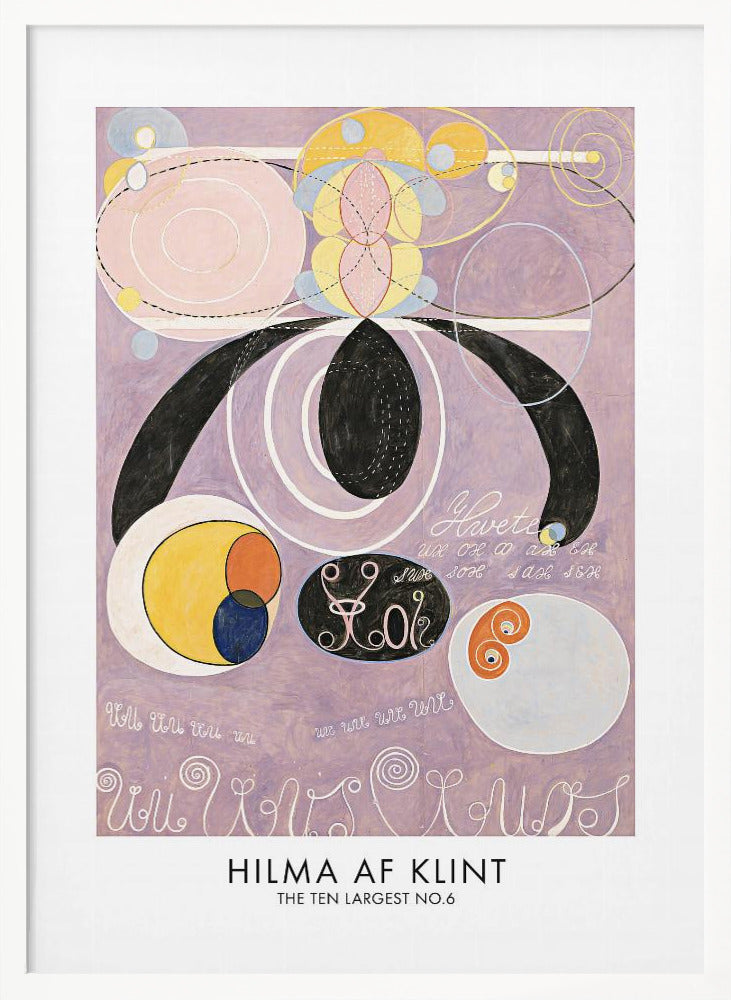 A framed art print of Hilma af Klint's abstract painting 'The Ten Largest No. 6'. The artwork features a complex composition of geometric and organic shapes, including large black forms, pink and white concentric circles, and yellow and blue patterns, all set against a light purple background with stylized text. Poster