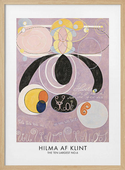 A framed art print of Hilma af Klint's abstract painting 'The Ten Largest No. 6'. The artwork features a complex composition of geometric and organic shapes, including large black forms, pink and white concentric circles, and yellow and blue patterns, all set against a light purple background with stylized text. Poster