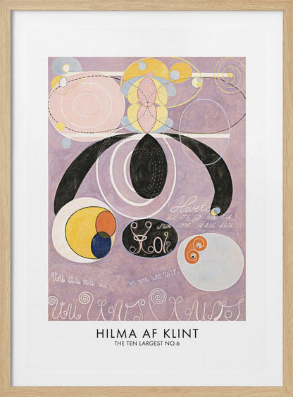A framed art print of Hilma af Klint's abstract painting 'The Ten Largest No. 6'. The artwork features a complex composition of geometric and organic shapes, including large black forms, pink and white concentric circles, and yellow and blue patterns, all set against a light purple background with stylized text. Poster