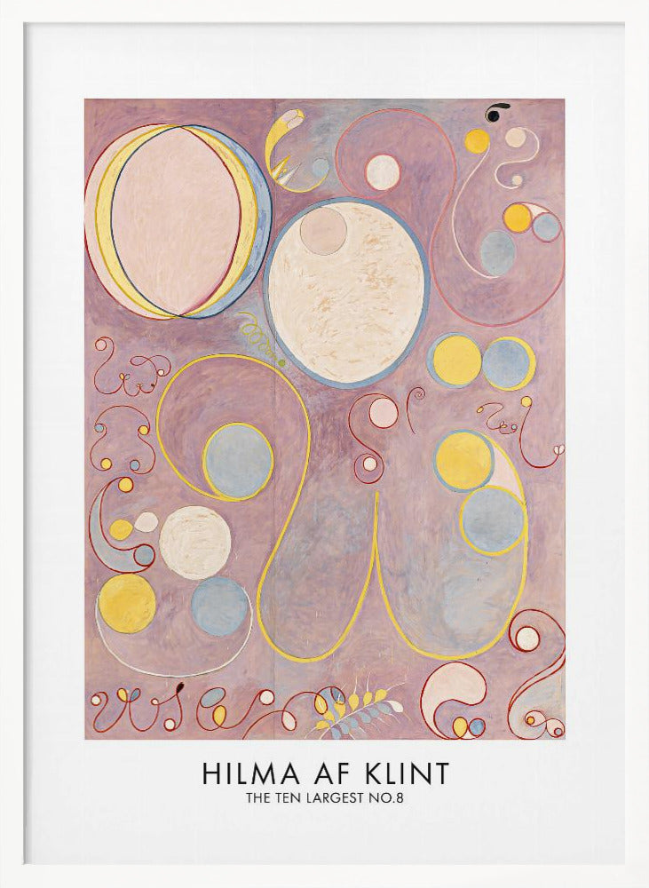 A framed art print of Hilma af Klint's abstract painting 'The Ten Largest, No. 8'. It features a collection of circles, ovals, and swirling biomorphic shapes in pastel colors like pink, yellow, and light blue set against a lavender background. Poster
