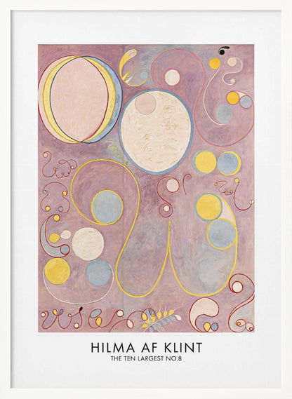 A framed art print of Hilma af Klint's abstract painting 'The Ten Largest, No. 8'. It features a collection of circles, ovals, and swirling biomorphic shapes in pastel colors like pink, yellow, and light blue set against a lavender background. Poster