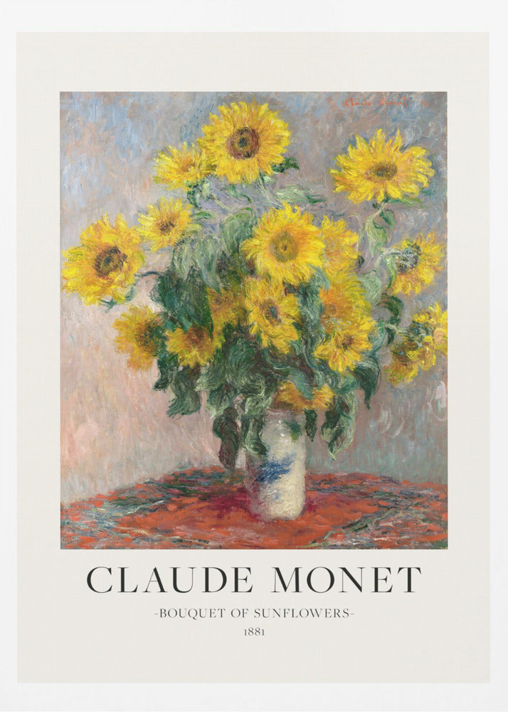 A framed art print of Claude Monet's impressionist painting 'Bouquet of Sunflowers' from 1881. The painting depicts a vibrant bouquet of yellow sunflowers in a white and blue vase, set against a muted background. Below the artwork, text reads 'CLAUDE MONET', 'BOUQUET OF SUNFLOWERS', and '1881'. Poster