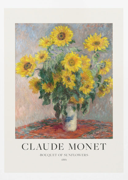 A framed art print of Claude Monet's impressionist painting 'Bouquet of Sunflowers' from 1881. The painting depicts a vibrant bouquet of yellow sunflowers in a white and blue vase, set against a muted background. Below the artwork, text reads 'CLAUDE MONET', 'BOUQUET OF SUNFLOWERS', and '1881'. Poster