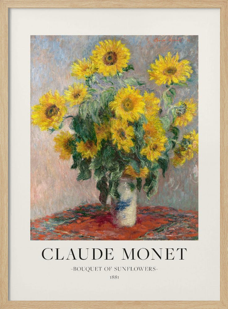 A framed art print of Claude Monet's impressionist painting 'Bouquet of Sunflowers' from 1881. The painting depicts a vibrant bouquet of yellow sunflowers in a white and blue vase, set against a muted background. Below the artwork, text reads 'CLAUDE MONET', 'BOUQUET OF SUNFLOWERS', and '1881'. Poster