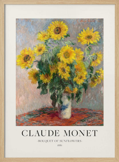 A framed art print of Claude Monet's impressionist painting 'Bouquet of Sunflowers' from 1881. The painting depicts a vibrant bouquet of yellow sunflowers in a white and blue vase, set against a muted background. Below the artwork, text reads 'CLAUDE MONET', 'BOUQUET OF SUNFLOWERS', and '1881'. Poster