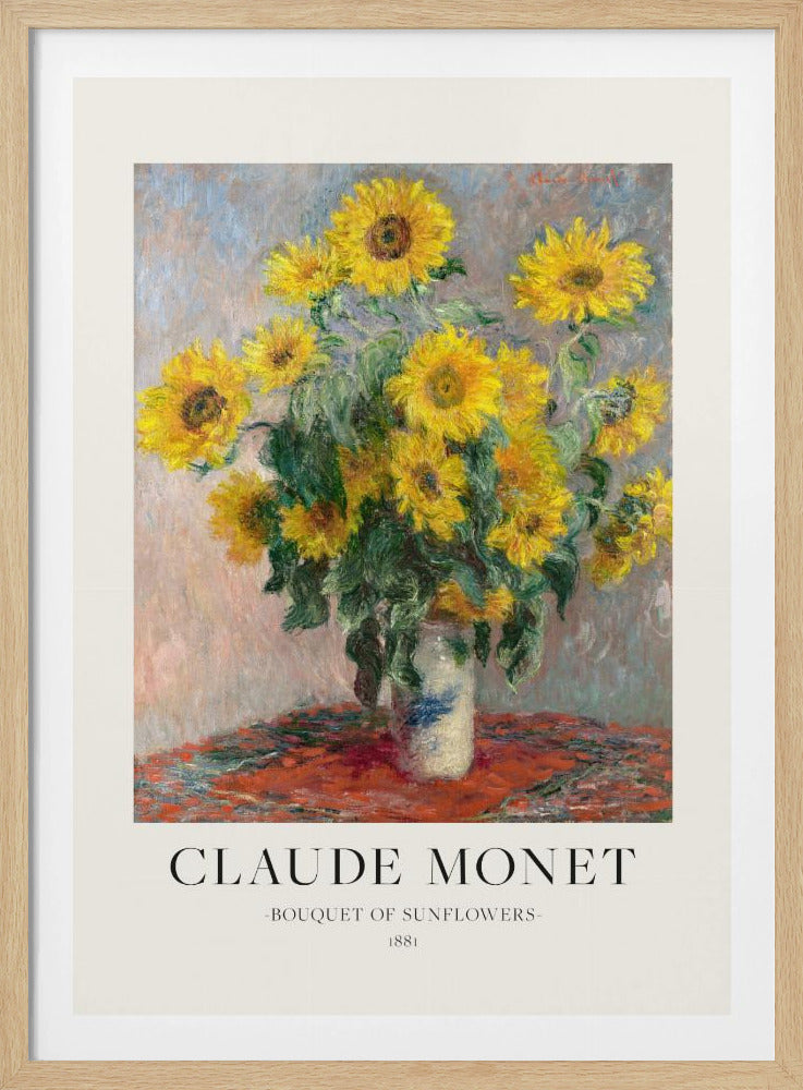 A framed art print of Claude Monet's impressionist painting 'Bouquet of Sunflowers' from 1881. The painting depicts a vibrant bouquet of yellow sunflowers in a white and blue vase, set against a muted background. Below the artwork, text reads 'CLAUDE MONET', 'BOUQUET OF SUNFLOWERS', and '1881'. Poster