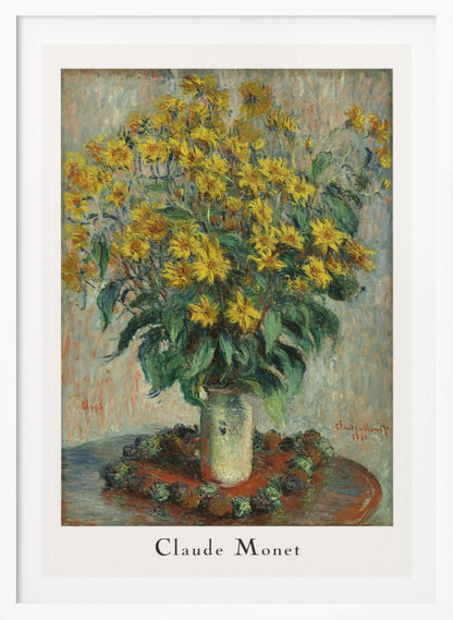 A framed poster of Claude Monet's impressionist painting 'Jerusalem Artichoke Flowers' from 1880. The artwork features a large, overflowing bouquet of bright yellow flowers in a light-colored vase, set upon a reddish-brown table. Artwork