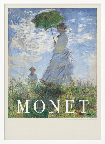 A vintage art poster of Claude Monet's impressionist painting, 'Woman with a Parasol - Madame Monet and Her Son.' It depicts a woman in a white dress holding a green parasol on a grassy hill against a blue, cloud-filled sky, with her son visible in the background. The text 'MONET' is prominently displayed at the bottom. Wall Art