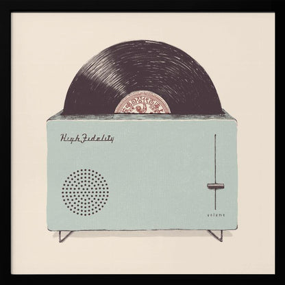 A vintage-style illustration of a light blue record player cleverly designed to look like a toaster. A black vinyl record pops out of the top slot like a slice of toast. The device is labeled 'High Fidelity' and has a volume slider, all set against a cream background within a light wood frame. Poster