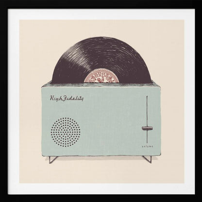 A vintage-style illustration of a light blue record player cleverly designed to look like a toaster. A black vinyl record pops out of the top slot like a slice of toast. The device is labeled 'High Fidelity' and has a volume slider, all set against a cream background within a light wood frame. Poster
