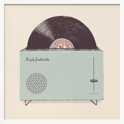 A vintage-style illustration of a light blue record player cleverly designed to look like a toaster. A black vinyl record pops out of the top slot like a slice of toast. The device is labeled 'High Fidelity' and has a volume slider, all set against a cream background within a light wood frame. Poster