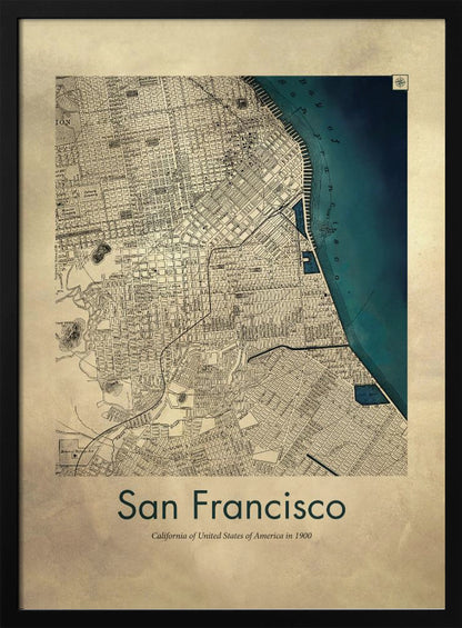 A framed vintage map of San Francisco from 1900. The map is detailed on aged, beige paper, with the bay depicted in a deep teal blue. Below the map, text reads 'San Francisco' and 'California of United States of America in 1900'. Artwork