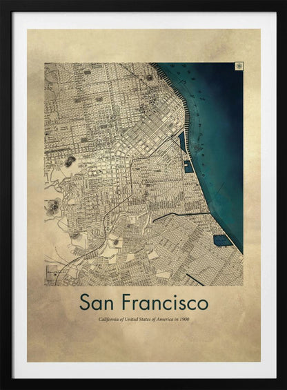 A framed vintage map of San Francisco from 1900. The map is detailed on aged, beige paper, with the bay depicted in a deep teal blue. Below the map, text reads 'San Francisco' and 'California of United States of America in 1900'. Artwork