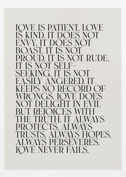 A minimalist art print featuring the 'Love is patient, love is kind...' bible verse from 1 Corinthians 13. The text is printed in a black, all-caps serif font on an off-white background and is surrounded by a simple black frame. Print