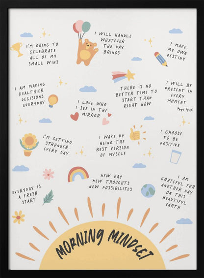 An inspirational poster in a black frame titled 'Morning Mindset' featuring a large yellow sun at the bottom. The poster is filled with positive affirmations in a handwritten font, each accompanied by a small, cute illustration like a bear with balloons, a rainbow, a trophy, and a sunflower. Wall Art
