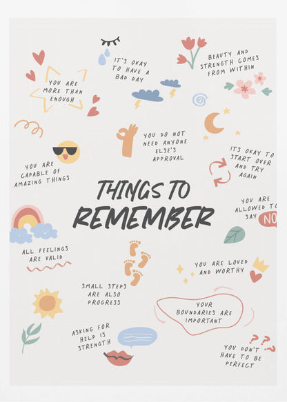 An inspirational poster in a black frame titled 'Things to Remember' in bold black script. It features a collection of handwritten positive affirmations in various colors, surrounded by small, charming doodles like hearts, a sun, a rainbow, and flowers. Key phrases include 'You are more than enough,' 'All feelings are valid,' and 'Your boundaries are important.' Print