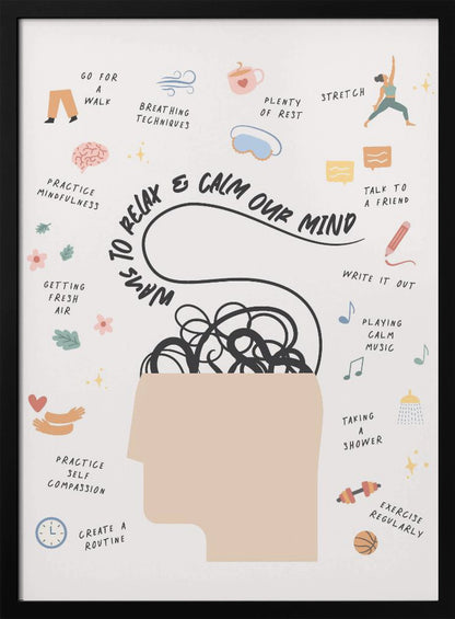 An inspirational poster titled 'Ways to Relax & Calm Our Mind' featuring a silhouette of a head with tangled lines inside. Surrounding the head are small, colorful illustrations with captions for self-care activities like stretching, talking to a friend, exercising, and practicing mindfulness. Artwork