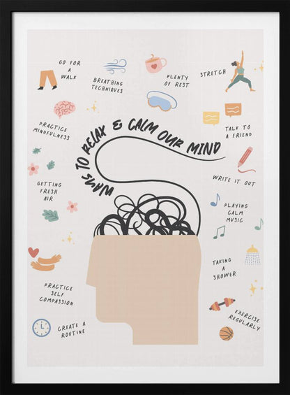 An inspirational poster titled 'Ways to Relax & Calm Our Mind' featuring a silhouette of a head with tangled lines inside. Surrounding the head are small, colorful illustrations with captions for self-care activities like stretching, talking to a friend, exercising, and practicing mindfulness. Artwork