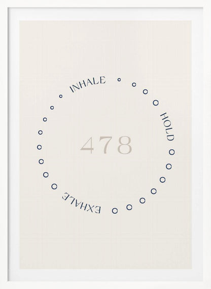 A framed minimalist poster illustrating the 4-7-8 breathing technique. A circle of blue dots on an off-white background contains the light gray numbers '478', with the words 'INHALE', 'HOLD', and 'EXHALE' written in blue along the circle's path. Wall Art
