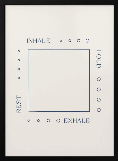 A minimalist art print in a black frame illustrating a box breathing exercise. A dark blue square is centered on an off-white background. The words 'INHALE', 'HOLD', 'EXHALE', and 'REST' are printed in blue around the square, corresponding to the top, right, bottom, and left sides, with four small circles along each side to guide the count. Decor